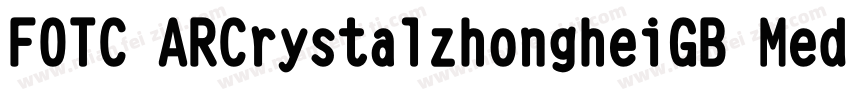 FOTC ARCrystalzhongheiGB Medium字体转换